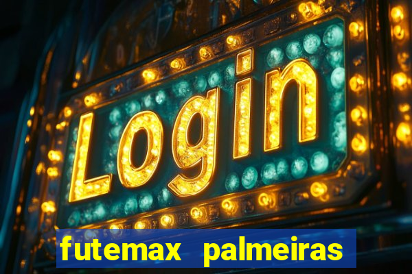 futemax palmeiras ao vivo